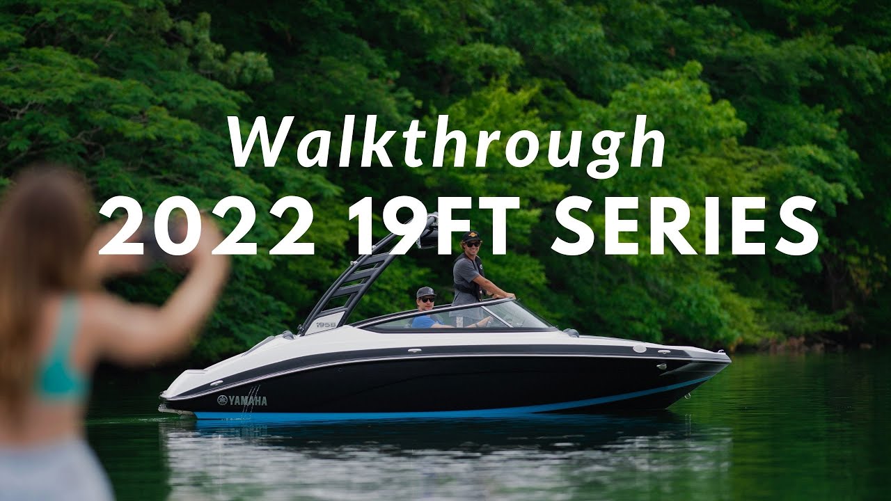 Walkthrough Yamaha’s 19-foot Series Featuring the 195S