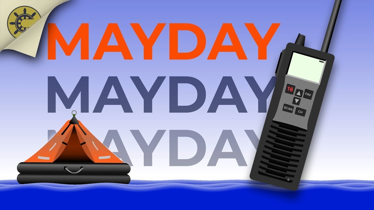 How To Send A MAYDAY!