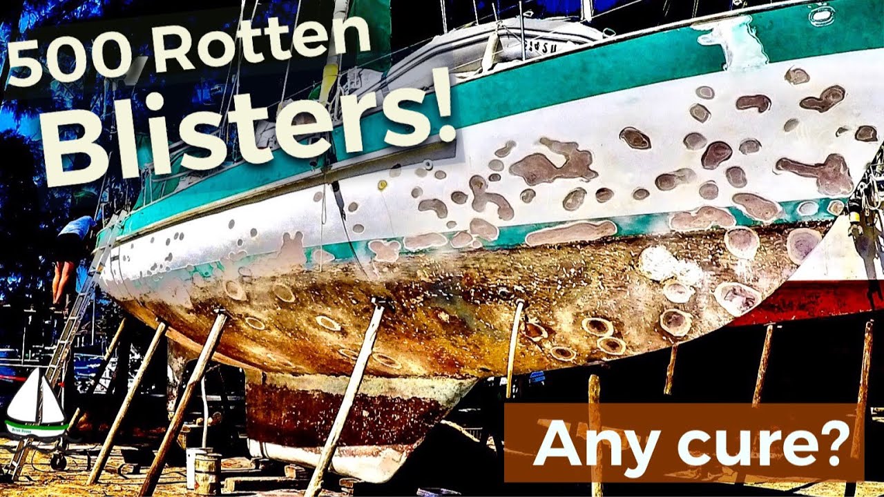 500 ROTTEN, FESTERING Blisters!!  - Blister Repair on a Fiberglass Sail boat! (Patrick Childress 59)