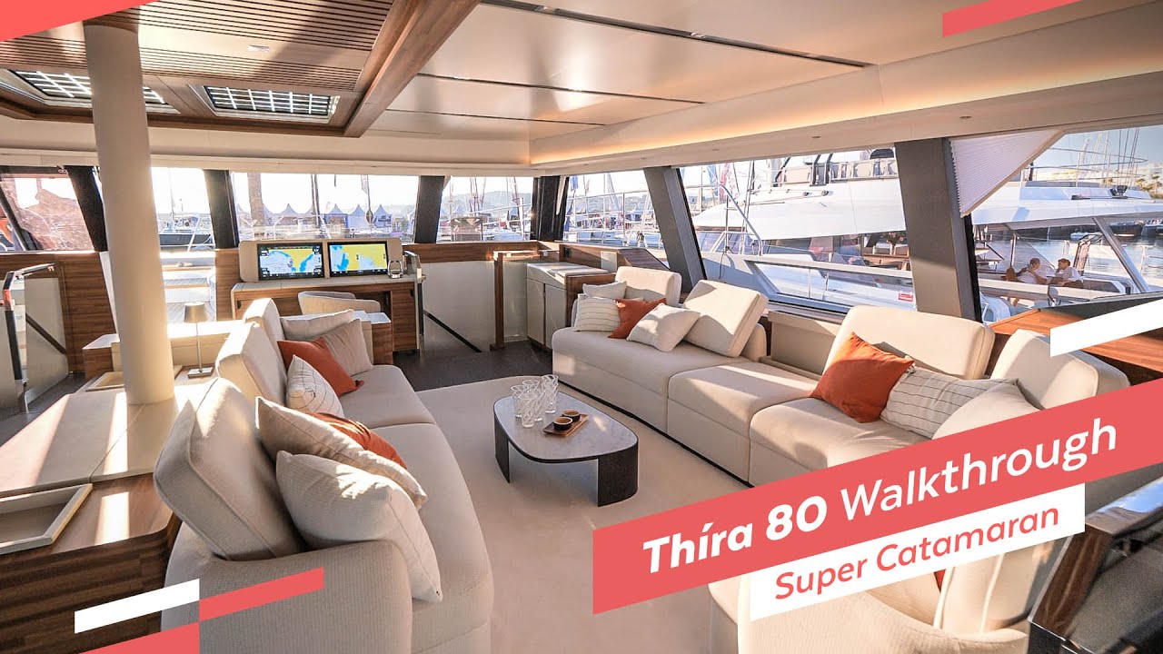 Thíra 80 walkthrough: take a look inside this luxury super catamaran | By Fountaine Pajot